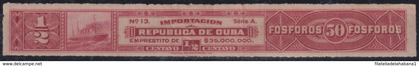 REP-337 CUBA REPUBLICA REVENUE MATCHES FOSFOROS IMPORTACION TAX. - Postage Due