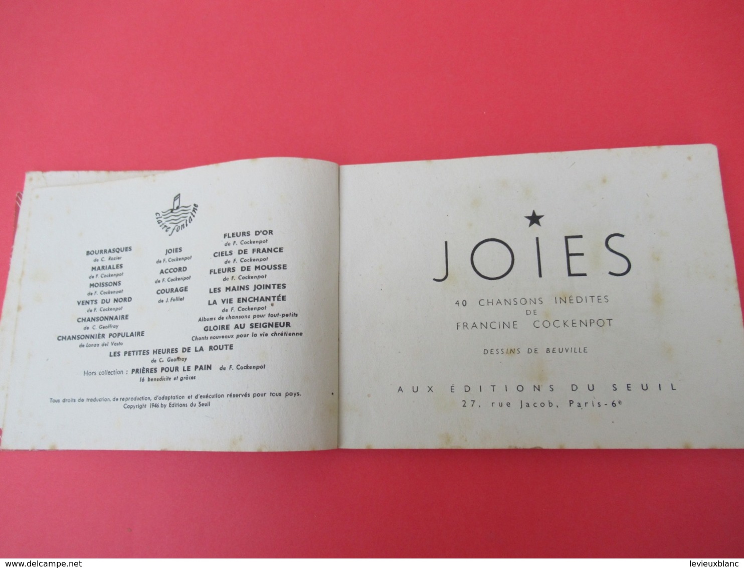 Livre De Chants / JOIES/ Chansons Inédites De Francine COCKENPOT/Ed Du Seuil//1950           PART273 - Altri & Non Classificati
