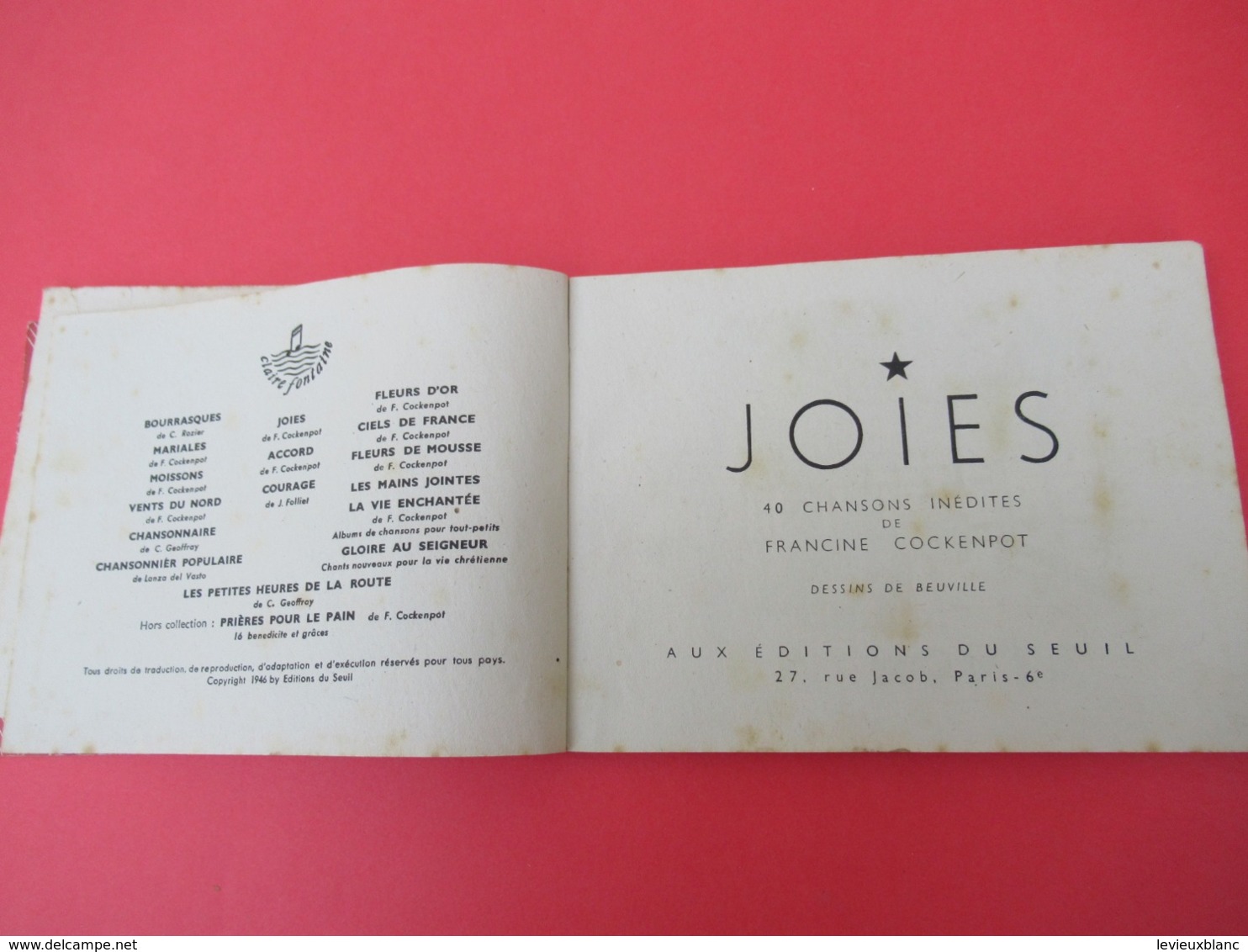 Livre De Chants / JOIES/ Chansons Inédites De Francine COCKENPOT/Ed Du Seuil//1950           PART273 - Other & Unclassified