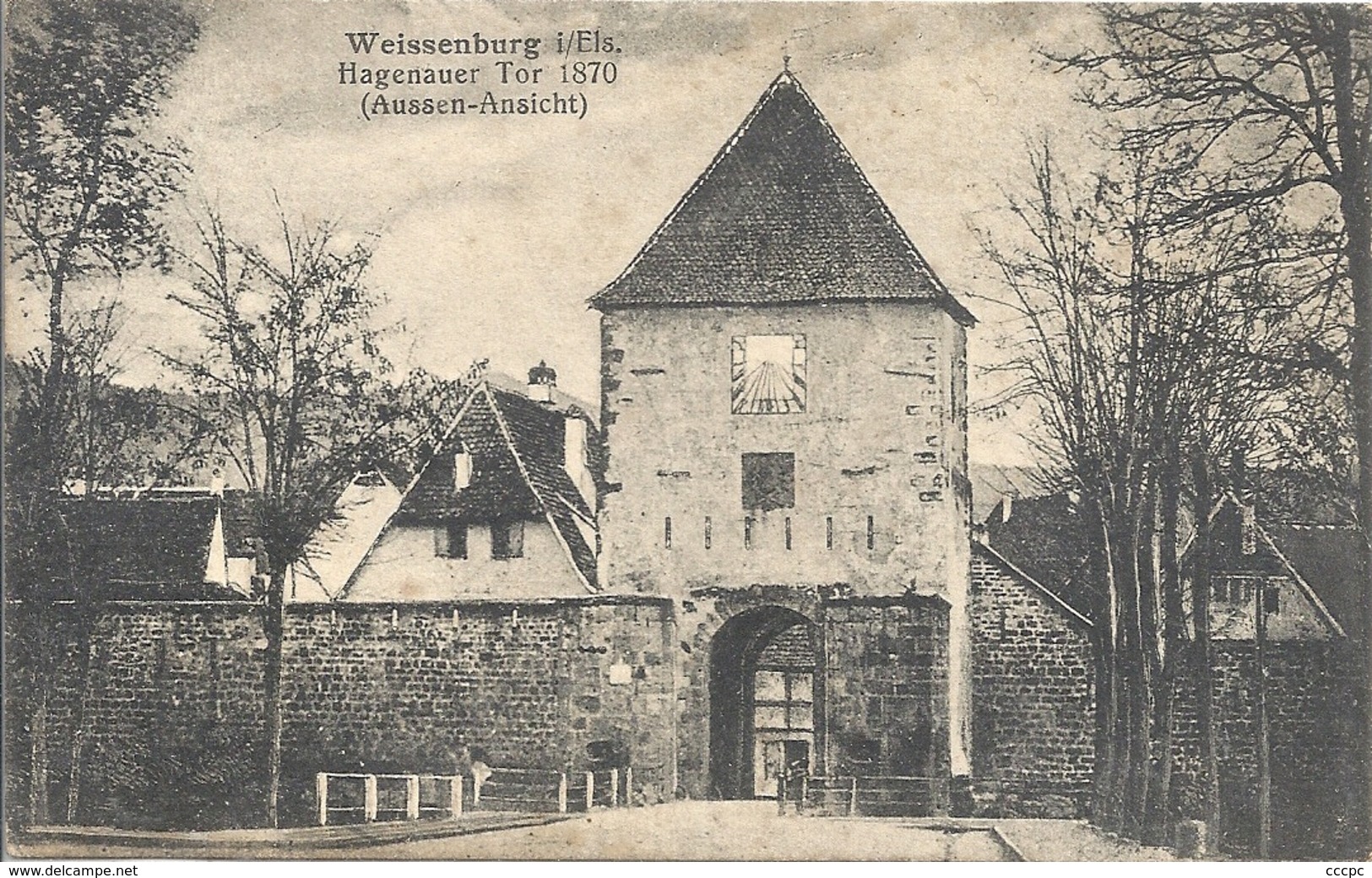 CPA Wissembourg Hagenhauer Tor 1870 - Wissembourg