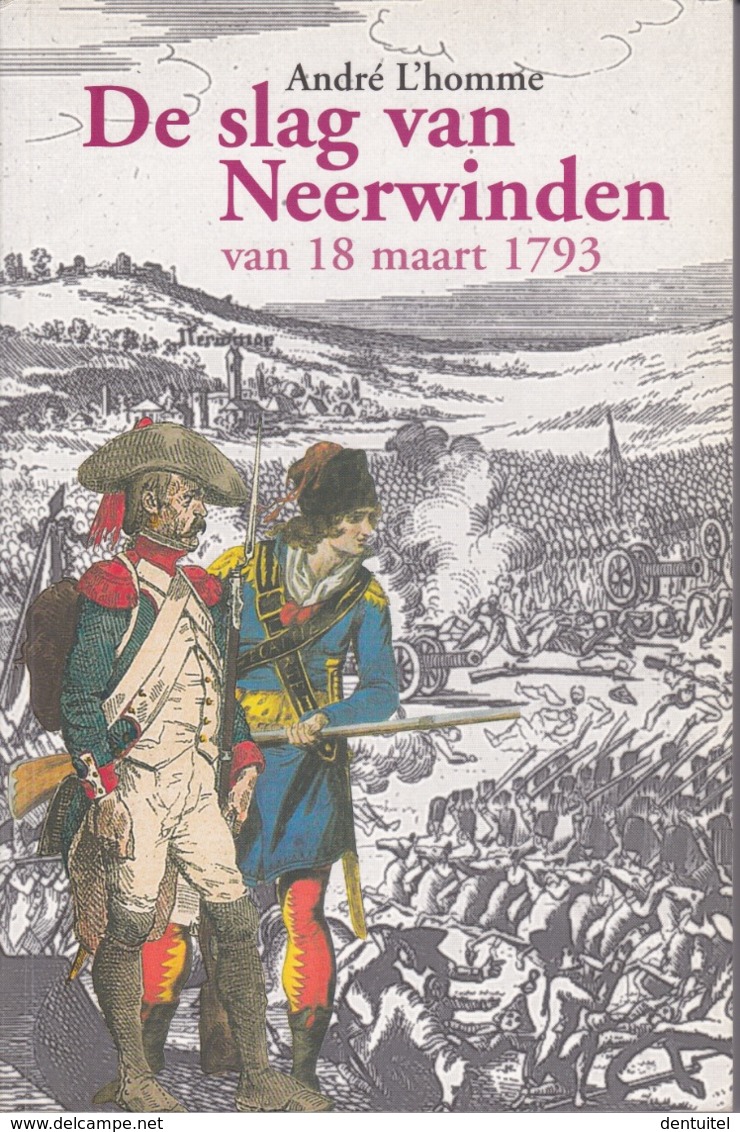 De Slag Van Neerwinden Van 18 Maart 1793 - André L'Homme - Historia