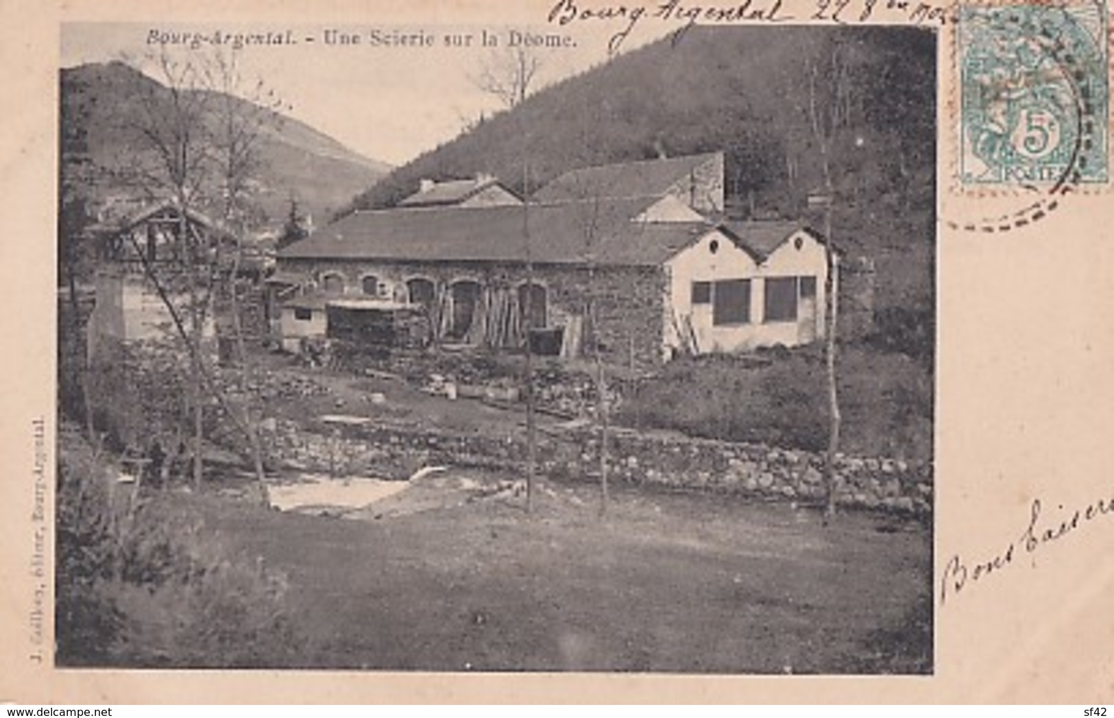 BOURG ARGENTAL            UNE SCIERIE SUR LA DEOME - Bourg Argental