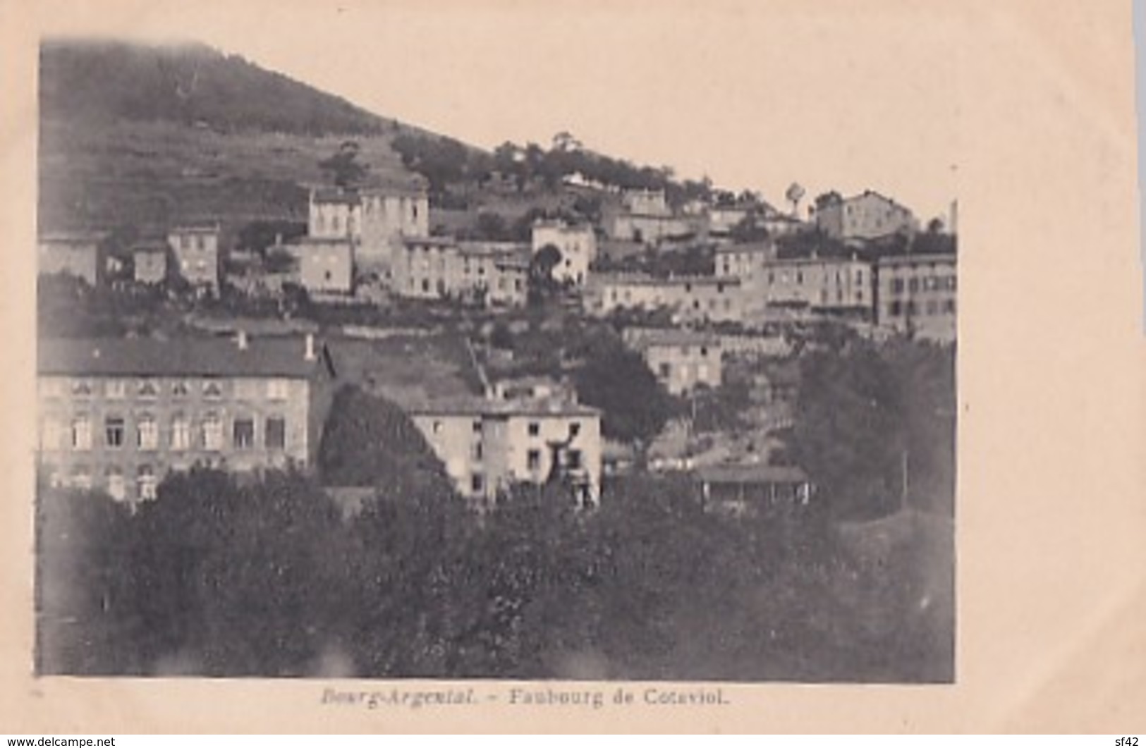 BOURG ARGENTAL        FAUBOURG DE COTAVIOL - Bourg Argental