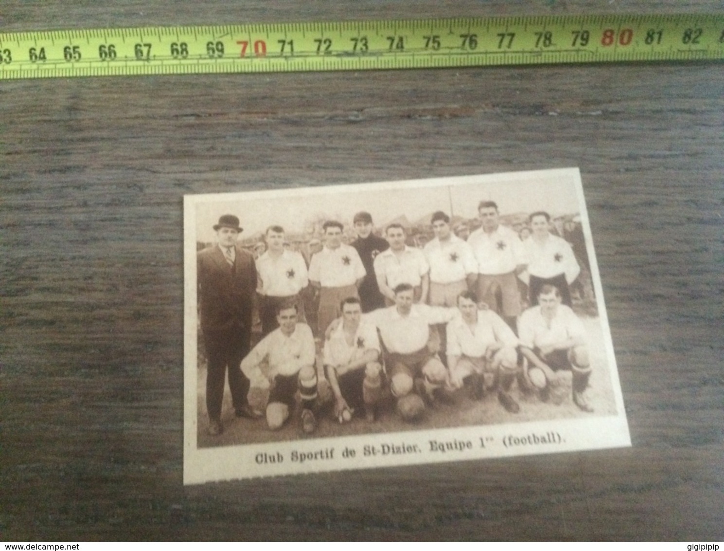 1932 1933 M EQUIPE DE FOOTBALL CLUB SPORTIF DE ST SAINT DIZIER - Collections