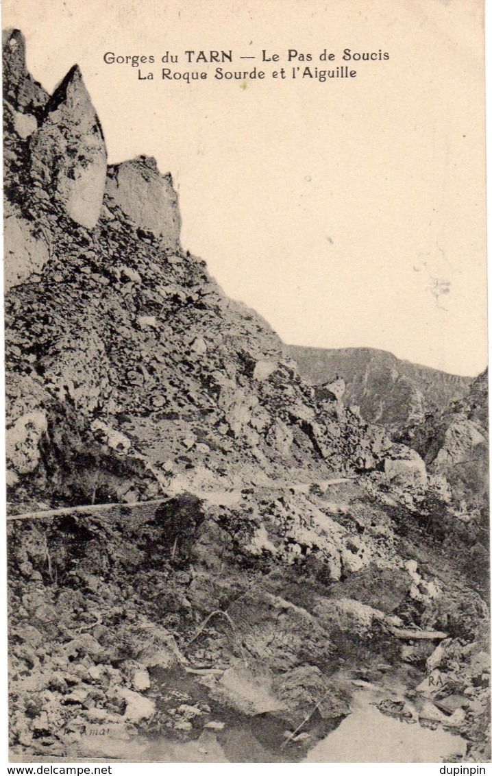 LES GORGES DU TARN - Le Pas De Soucis - La Roque Sourde Et L'Aiguille - Gorges Du Tarn