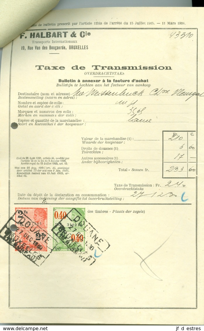 2 Factures Détaillées Timbrées Douane, Port Et Taxe De Transmission Transports F. Halbart Bruxelles 1930 - Transport