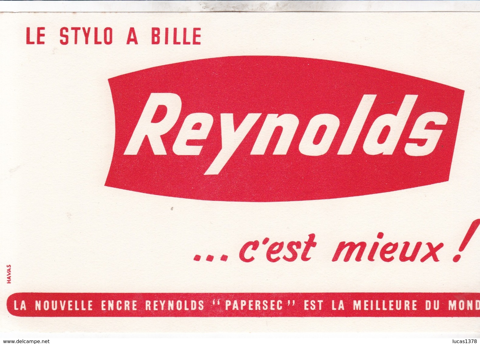 BUVARD / LE STYLO REYNOLDS C EST MIEUX - R