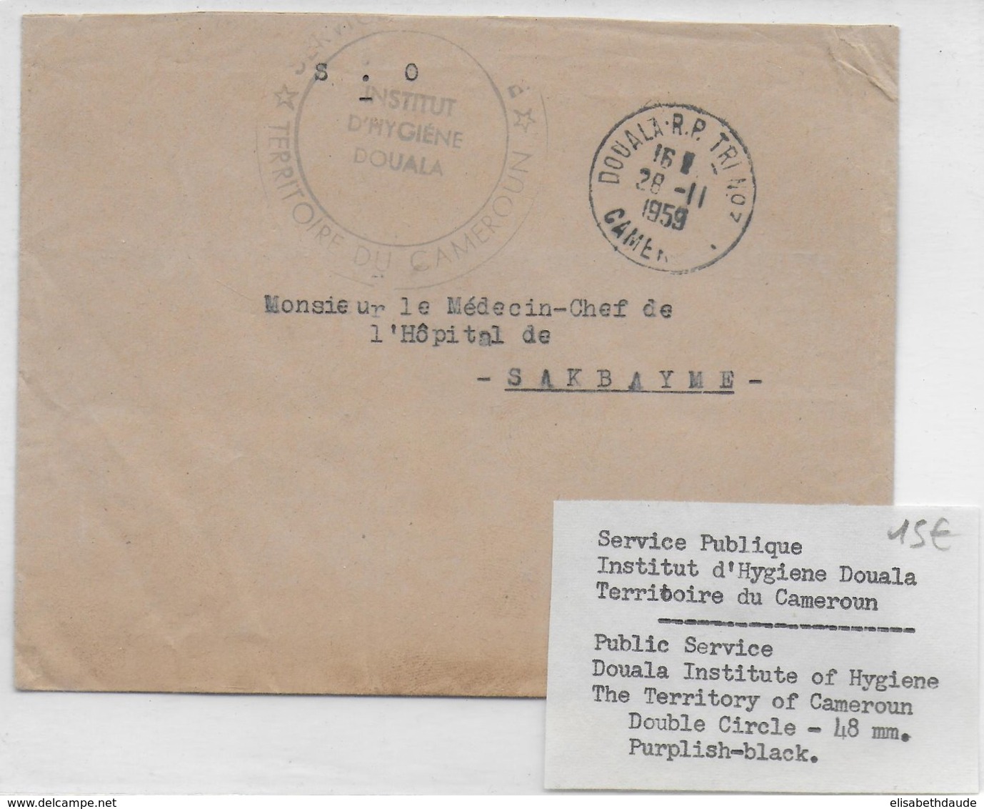 CAMEROUN - 1959 - ENVELOPPE En FRANCHISE De L'INSTITUT D'HYGIENE à DOUALA  CACHET TRI N°3 => SAKBAYEME - Brieven En Documenten