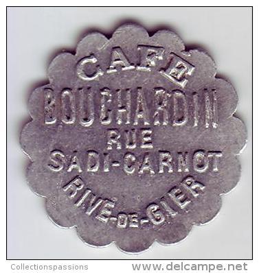 Monnaie De Nécessité - LOIRE 42 - Rive De Gier - Café Bouchardin - 25c - Monétaires / De Nécessité