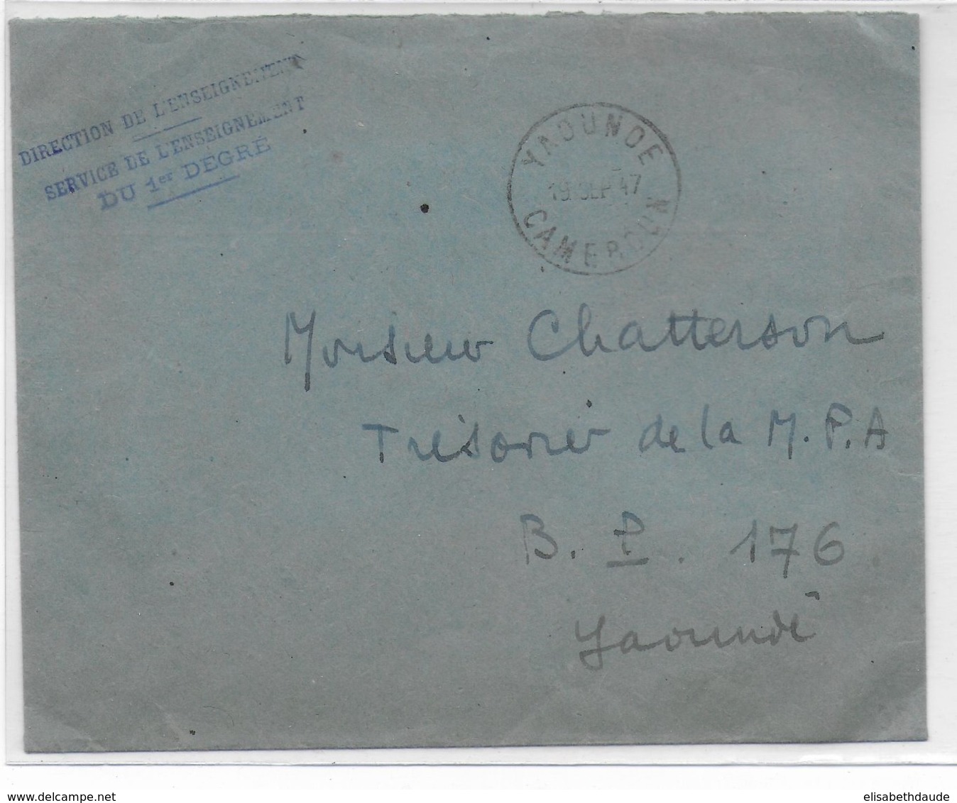 CAMEROUN - 1947 - ENVELOPPE En FRANCHISE Du SERVICE De L'ENSEIGNEMENT à YAOUNDE - Covers & Documents