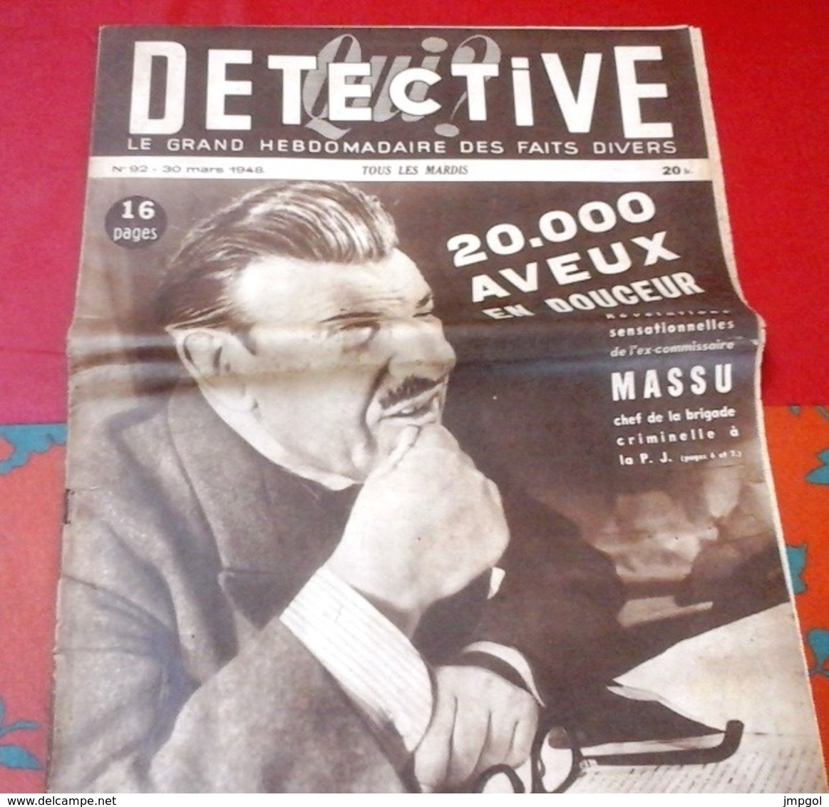 Qui Detective N°92 Mars 1948 Commissaire Massu PJ,Petites Ailes Montmorency,Gang Des Pères Tranquilles,Prison Beaumettes - 1900 - 1949