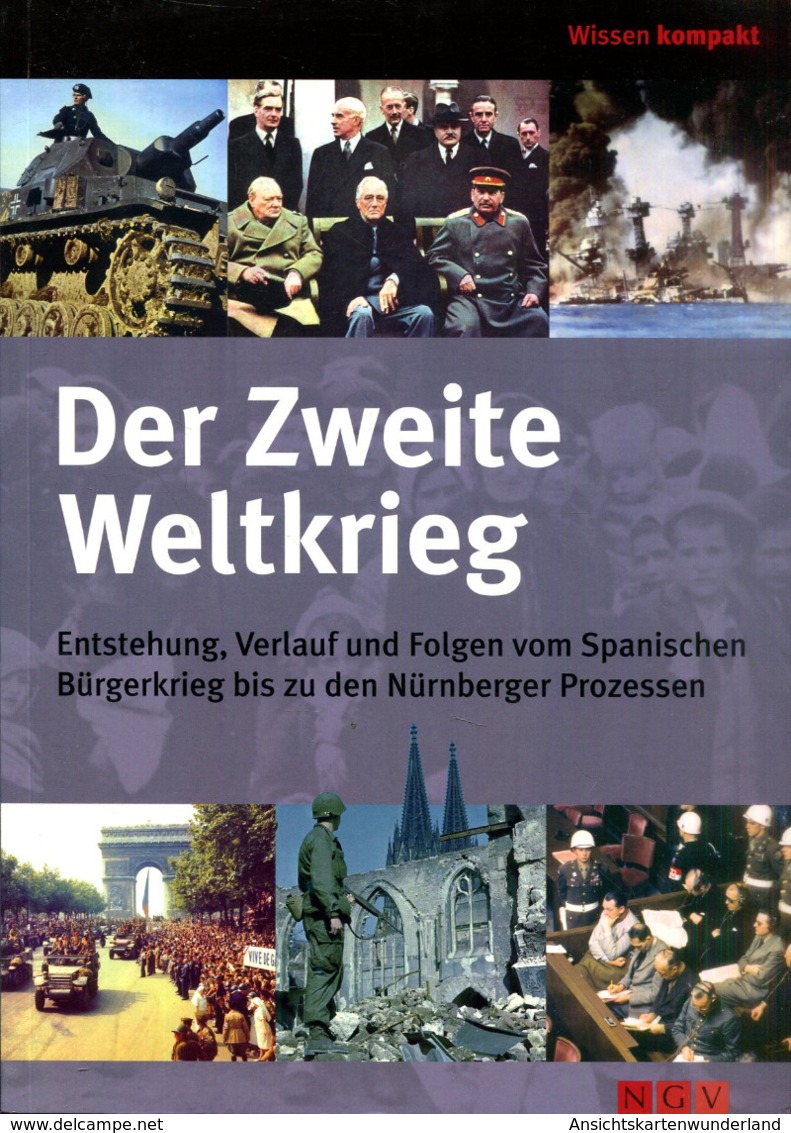 Der Zweite Weltkrieg - Entstehung, Verlauf Und Folgen Vom Spanischen Bürgerkrieg Bis Zu Den Nürnberger Prozessen - German