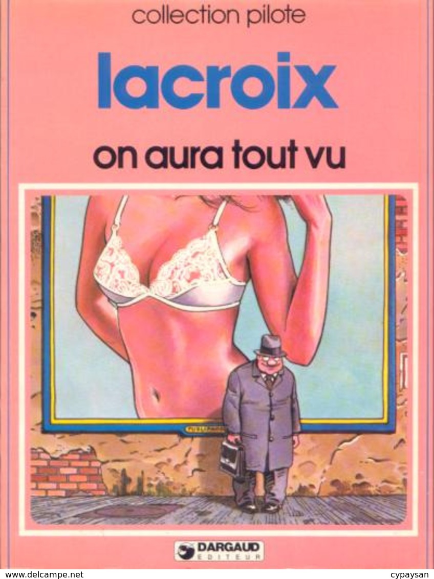 Homme Au Chapeau Mou T 02 On Aura Tout Vu BE DARGAUD Pilote 07/1981 Lacroix (BI2) - Editions Originales (langue Française)