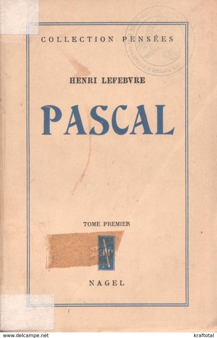 PASCAL TOME I PAR HENRI LEFEBVRE AUX ÉDITIONS NAGEL PENSÉES 1949 [MARXISME] - Psychologie/Philosophie