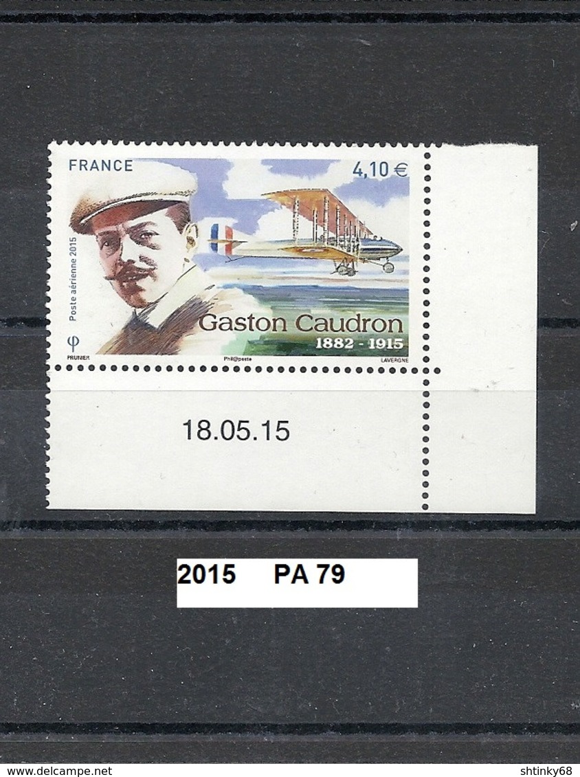 Poste Aérienne De 2015 Neuf** Y&T  N°  PA 79 Gaston Caudron En Coin De Feuille Daté 18.05.15 - 1960-.... Neufs