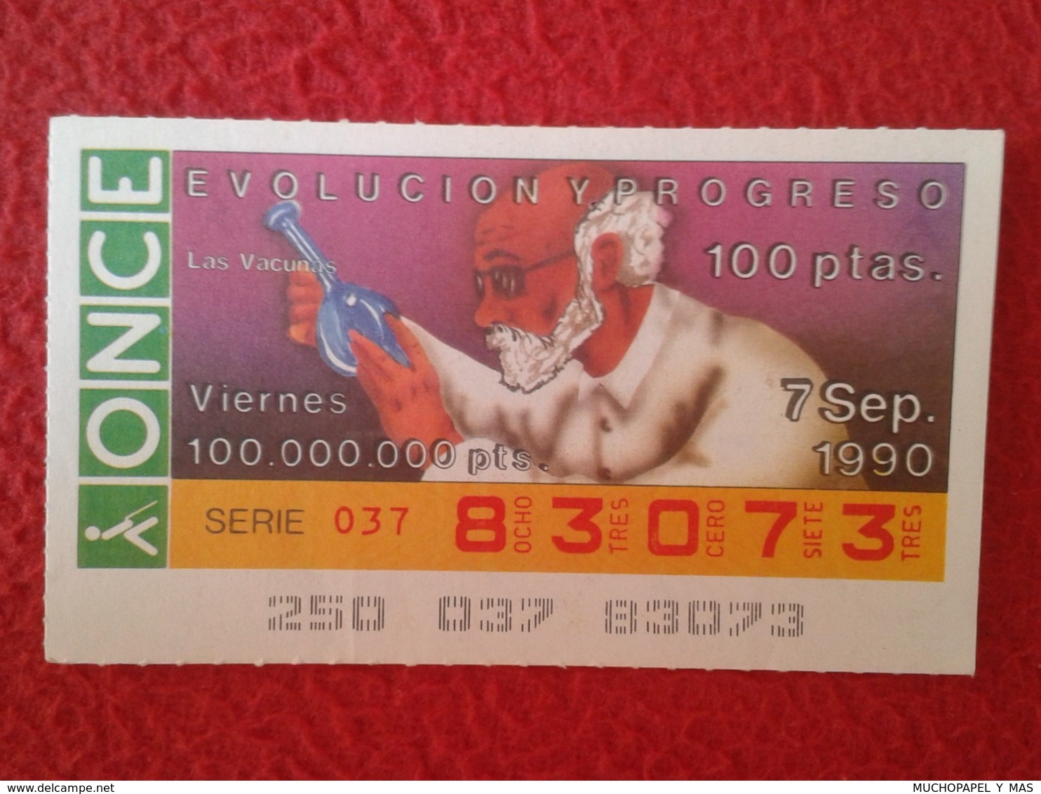 SPAIN CUPÓN DE ONCE LOTTERY LOTERÍA ESPAÑA 1990 EVOLUCIÓN Y PROGRESO EVOLUTION AND PROGRESS LAS VACUNAS VACCINES VACCINE - Billetes De Lotería