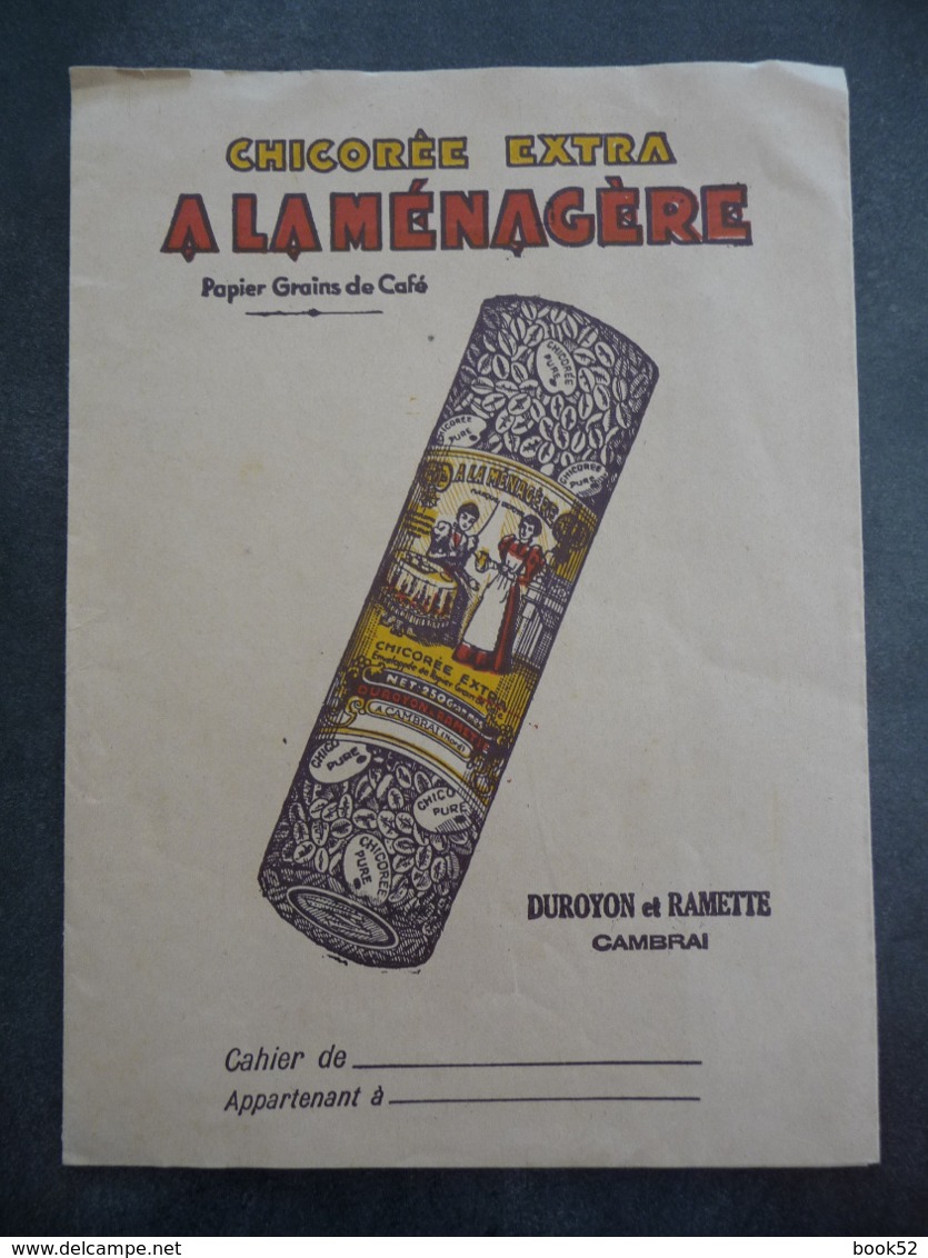 Ancien Protège-cahier Couverture "Chicorée Extra A LA MENAGERE" "Duroyon Et Ramette CAMBRAI" - Protège-cahiers