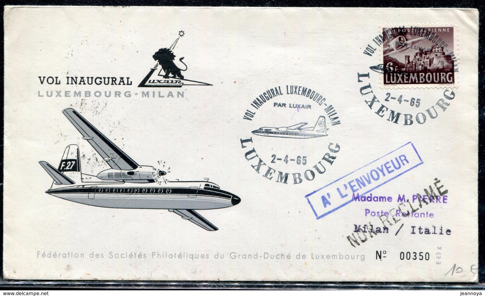 LUXEMBOURG - PA N° 12 / LETTRE AVION 1er. VOL LUXEMBOURG - MILAN LE 2/4/1965 PAR LUAIR - TB - Cartas & Documentos