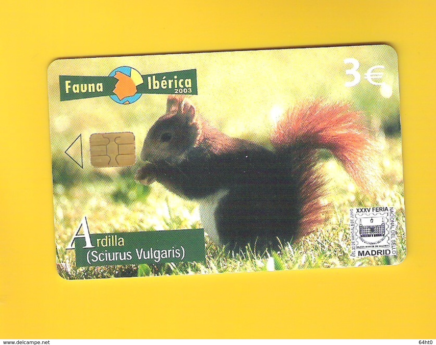 CHIPCARD SPAIN SERIE FAUNA IBÉRICA "ARDILLA" P531 - EX: 8000 - NEW/NOT USED - Emissions Privées