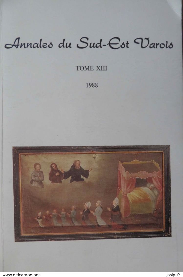 VAR (83)- ANNALES DU SUD-EST VAROIS Tome XIII (1988): Malons; Napoléon; Villy; Le Sueur; Maupassant - Provence - Alpes-du-Sud