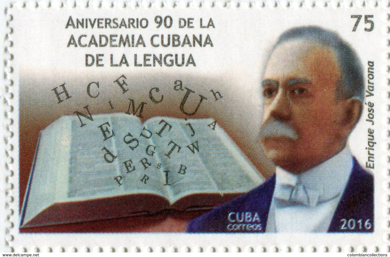 Lote CU2016-4, Cuba, 2016, Sello, Stamp, Aniv 90 De La Academia Cubana De La Lengua, Enrique Jose Varona, Book, Language - Otros & Sin Clasificación