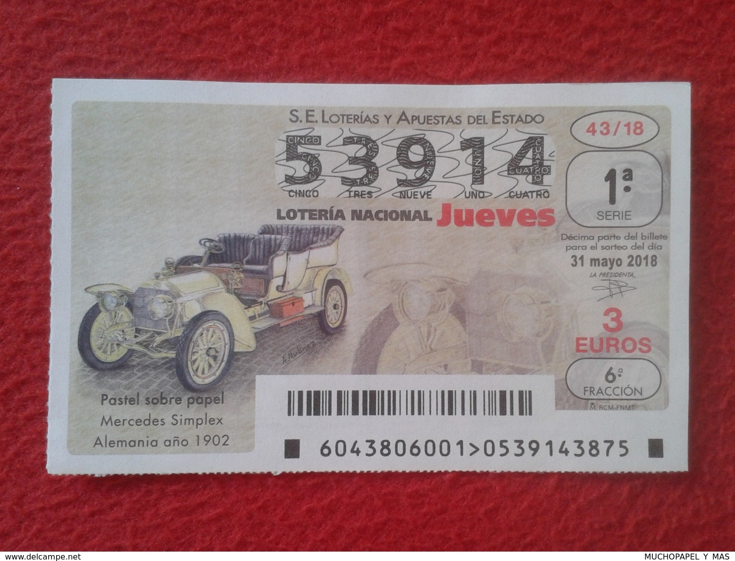 SPANISH LOTERY SPAIN LOTERÍA NACIONAL DE ESPAÑA 2018 CAR COCHE AUTOMÓVIL AUTO MERCEDES SIMPLEX ALEMANIA GERMANY 1902 - Billetes De Lotería