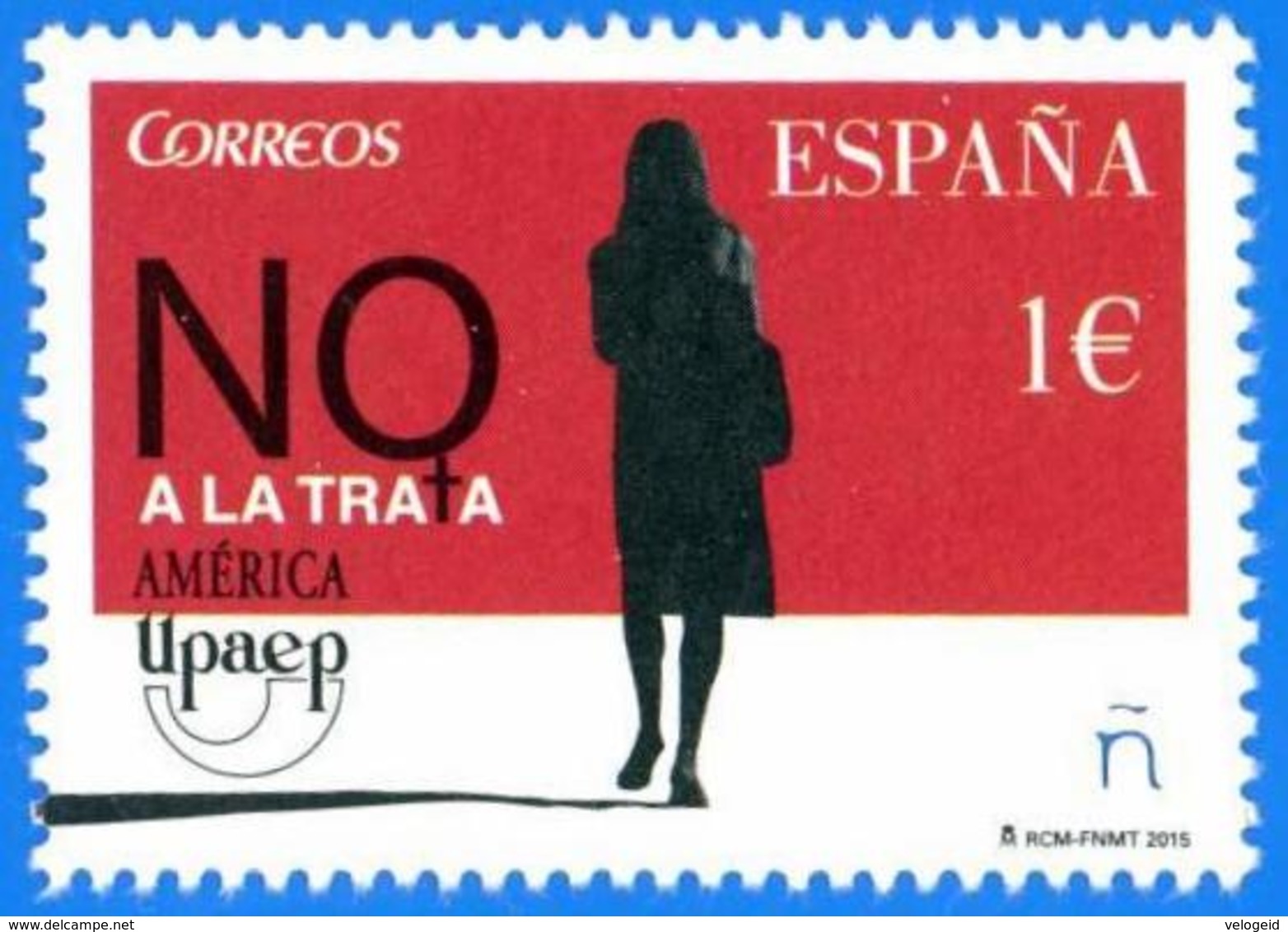 España. Spain. 2015. America UPAEP. No A La Trata - Nuevos