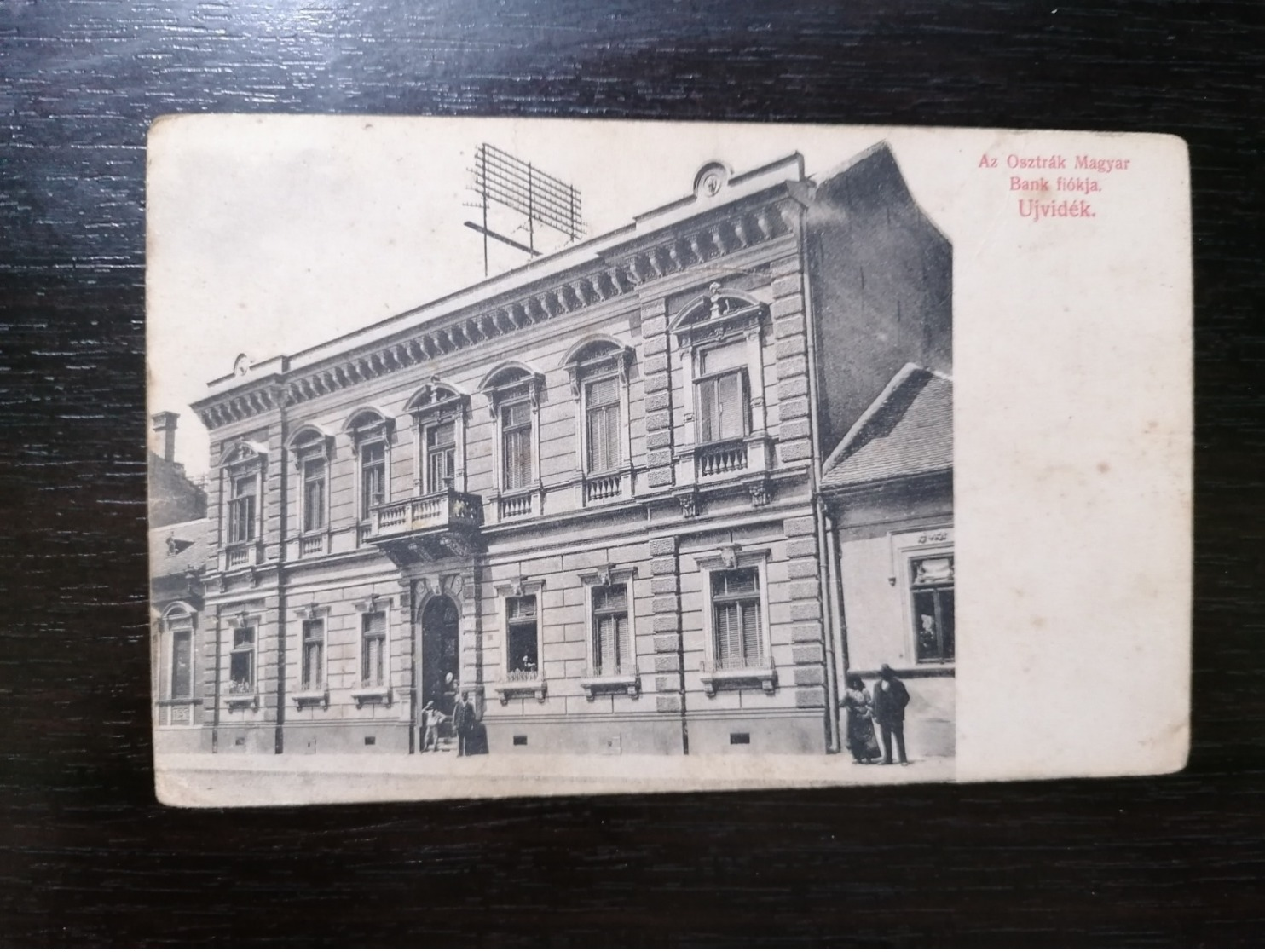 NOVI SAD / UJVIDEK - AZ OSZTRAK MAGYAR BANK FIOKJA - NEVER SEEN BEFORE - TRAVELLED 1913 - Serbia