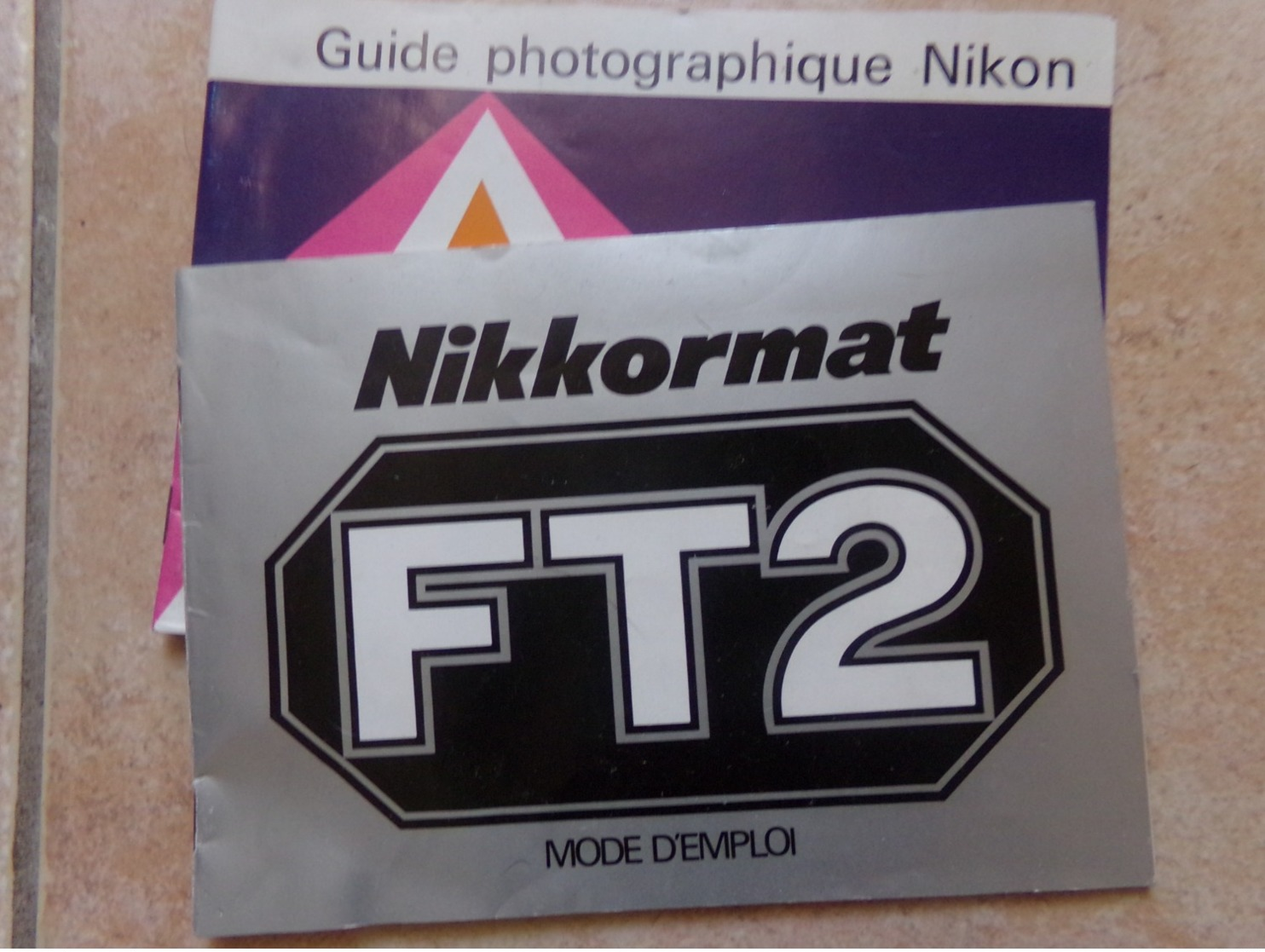 Lot 2 Instructions Notice  Nikkormat Ft2 Mode D Emploi  + Guide Photographique Nikon  En Francais - Autres & Non Classés