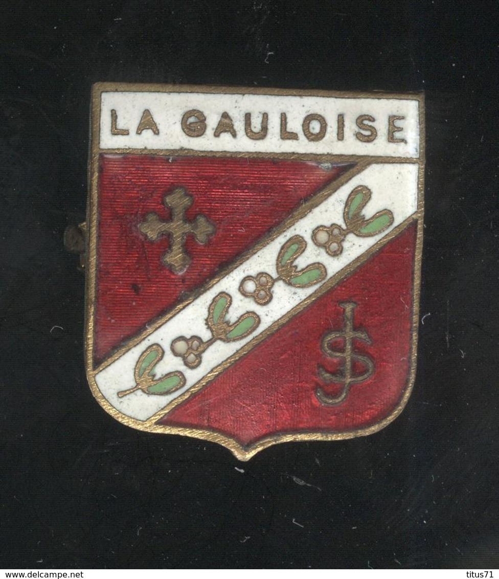 Badge à Identifier - La Gauloise - Très Bon état - Autres & Non Classés