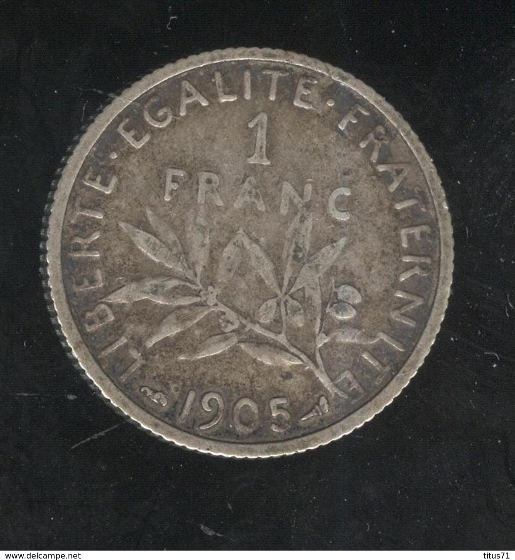 1 Franc Semeuse France 1905 TTB - Autres & Non Classés