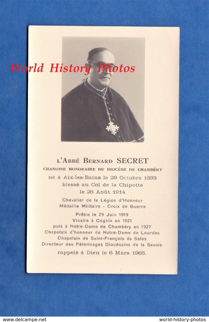 Faire Part De Décés - Abbé Bernard SECRET Né à AIX Les BAINS , Poilu Blessé Au Col De La Chipotte 1914 - Cognin Chambéry - Documents