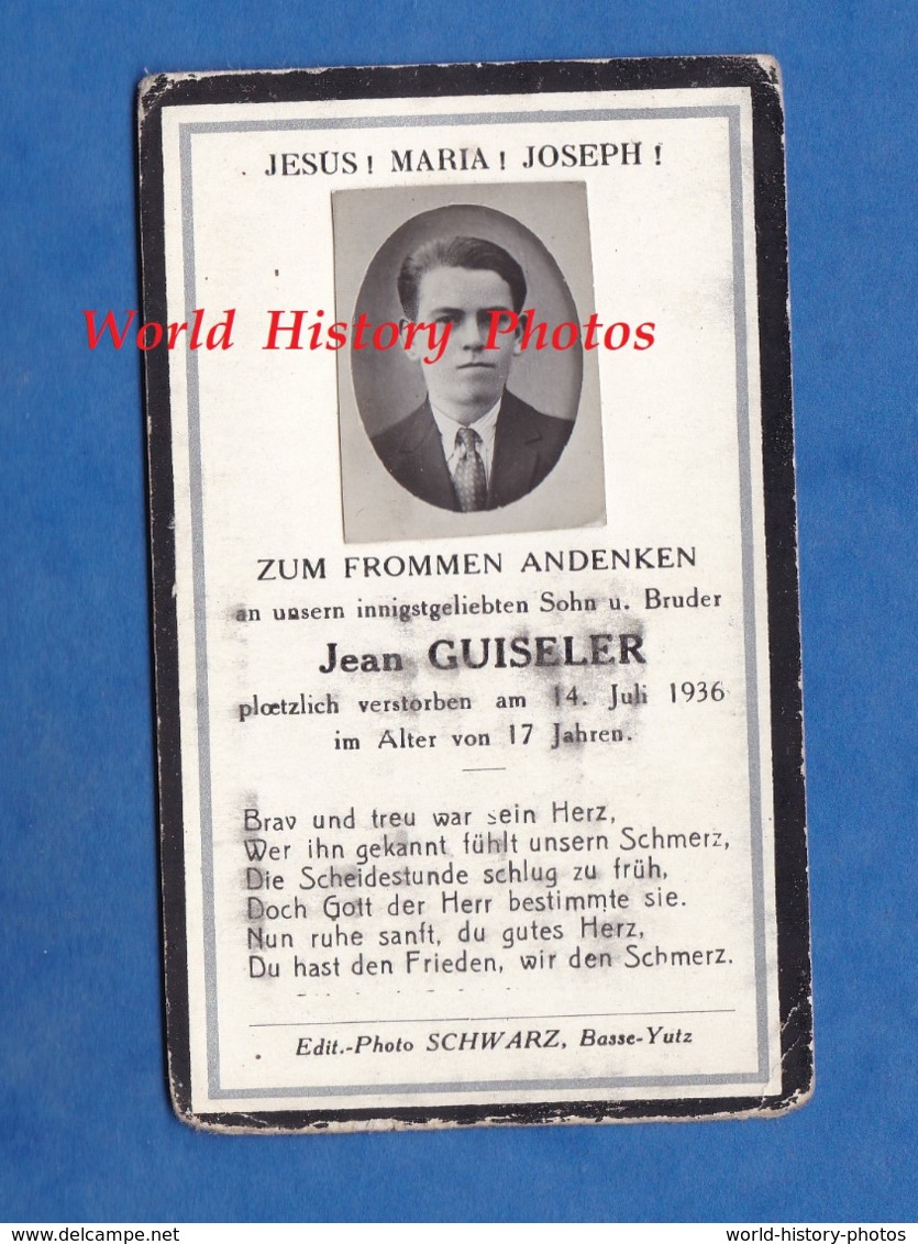 Faire Part De Décés Avec Photo - BASSE YUTZ ( Moselle ) - Jean GUISELER Décédé Le 14 Juillet 1936 - Photographe Schwarz - Décès