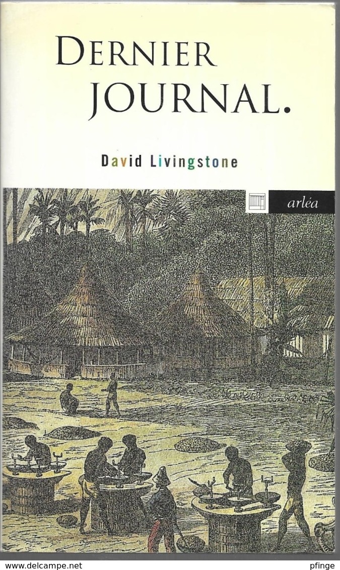 Dernier Journal Par David Livingstone - Biographie