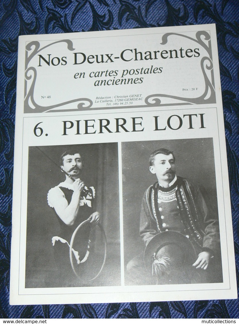 NOS DEUX CHARENTES EN CPA N° 48 /  N°6 PIERRE LOTI   / SAINTES / ROCHEFORT / ROYAN / OLERON / SAUJON - Poitou-Charentes