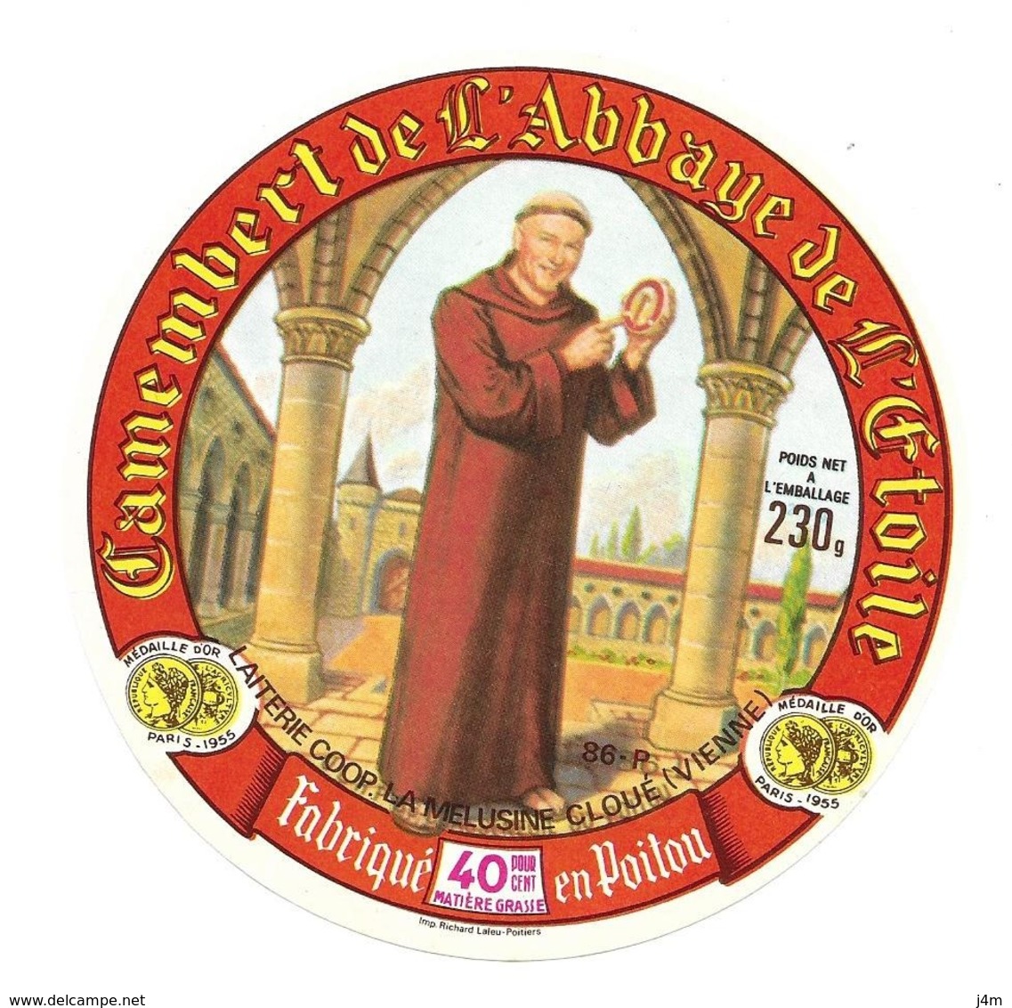 ETIQUETTE De FROMAGE...CAMEMBERT Fabriqué En POITOU...Abbaye De L'ETOILE..Laiterie La MESULINE à CLOUE ( VIENNE 86) - Fromage