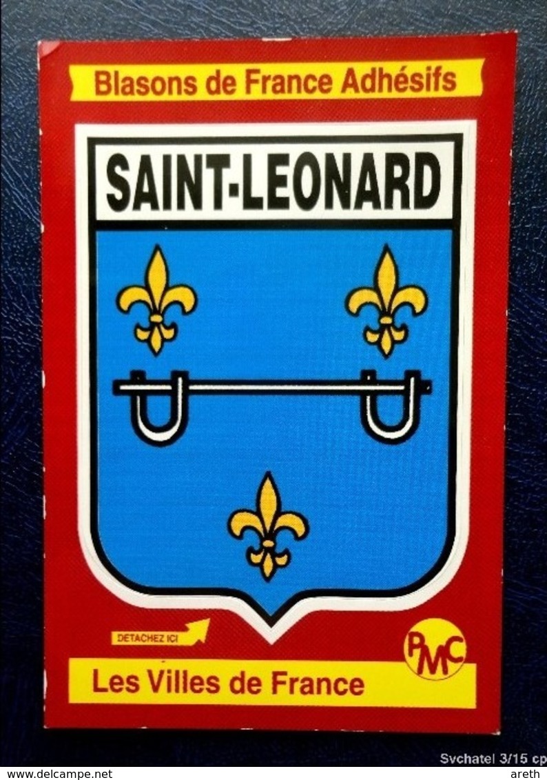 87 - SAINT LEONARD DE NOBLAT -  BLASON Adhésif à Decoller - Saint Leonard De Noblat