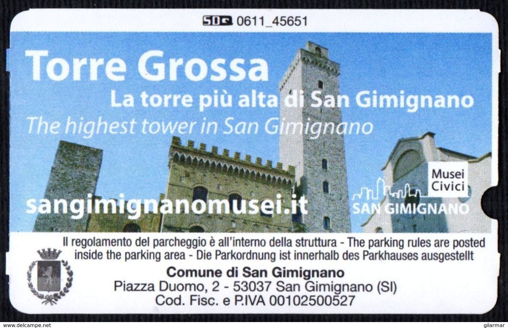 ITALIA SAN GIMIGNANO 2019 - TORRE GROSSA - LA TORRE PIU' ALTA DI SAN GIMIGNANO - PARCHEGGIO BAGNAIA - PARKING TICKET - Biglietti D'ingresso