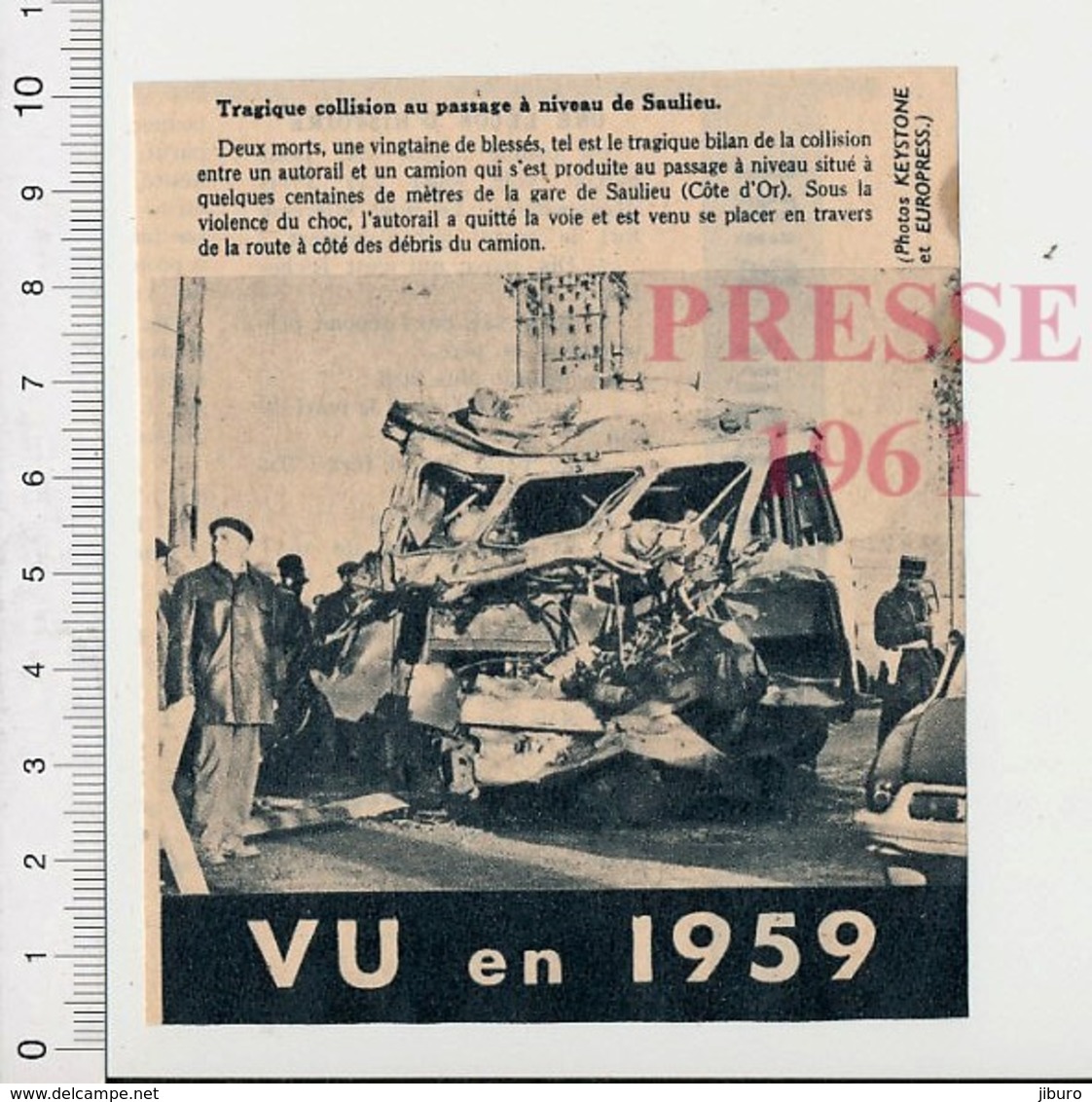 Presse (rappel De L'année 1959) Accident De Train Autorail Passage à Niveau Près De La Gare De Saulieu (Côte D'Or) 226ZR - Non Classés