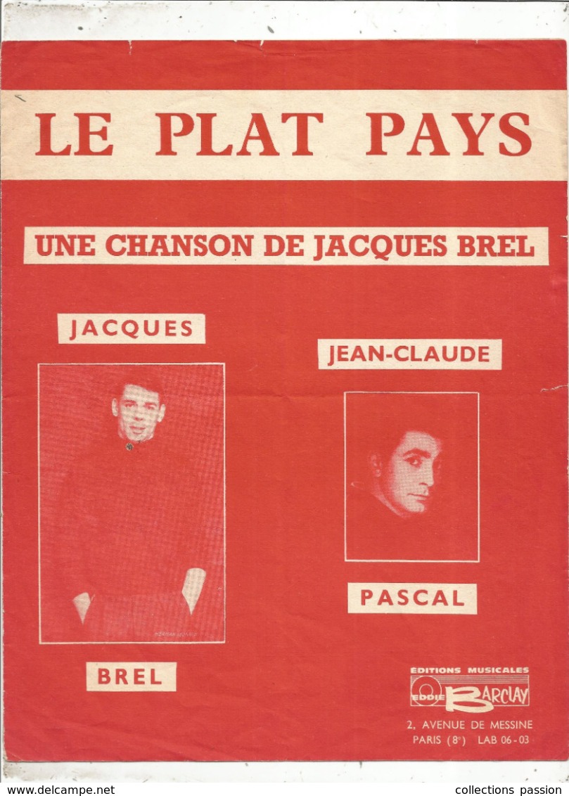 Partition Musicale Ancienne ,  JACQUES BREL , Jean Claude Pascal ,  LE PLAT PAYS, Frais Fr 1.85e - Scores & Partitions