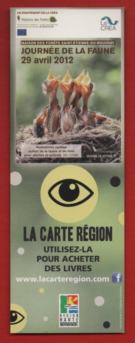 #95#   LA CARTE REGION - MAISON DES FORETS ST ETIENNE DU ROUVRAY : JOURNEE DE LA FAUNE 2012 * OISEAU * - MARQUE PAGE - Marque-Pages