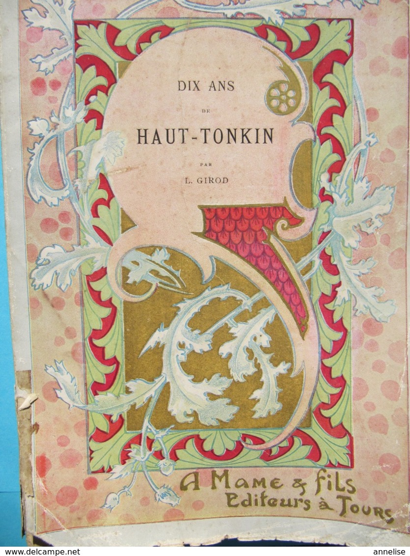 Dix Ans Au Haut-Tonkin 1886-1896 L Girod Ed Mame - 1801-1900