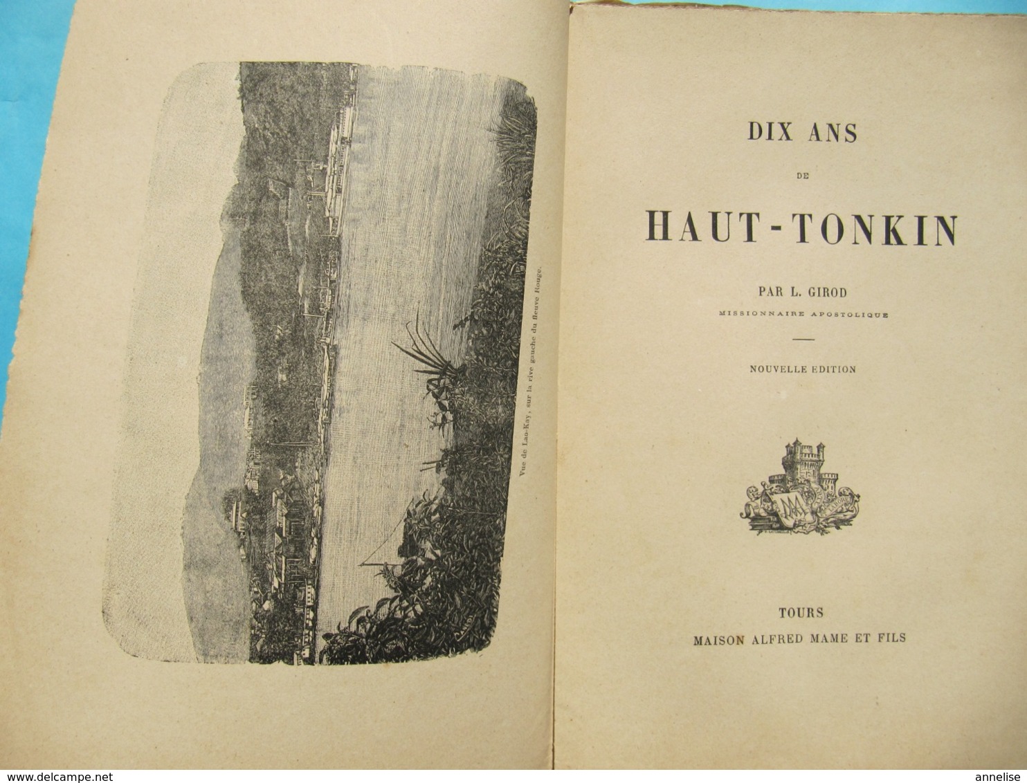 Dix Ans Au Haut-Tonkin 1886-1896 L Girod Ed Mame - 1801-1900