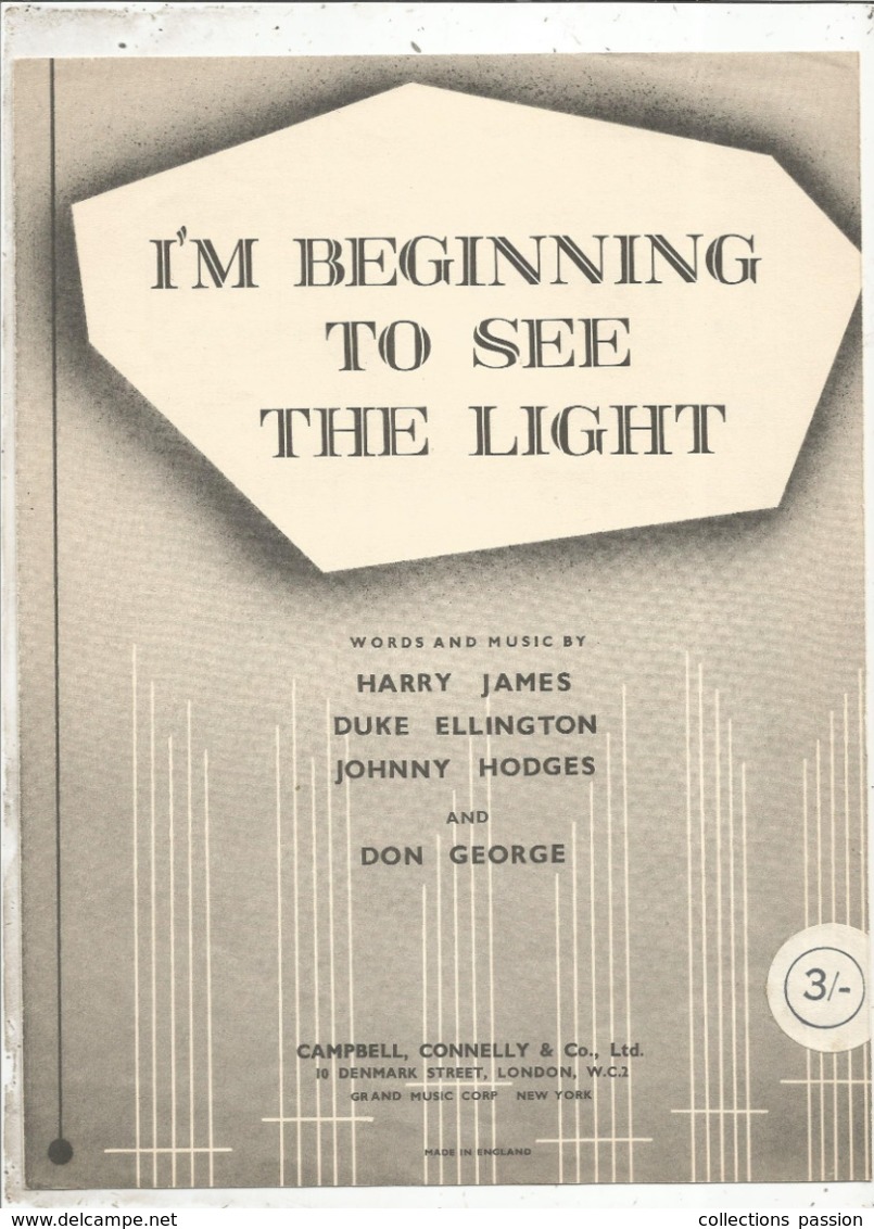 Partition Musicale Ancienne  , HARRY JAMES , DUKE ELLINGTON... I'M BEGINNING TO SEE THE LIGHT , Frais Fr 1.85e - Scores & Partitions