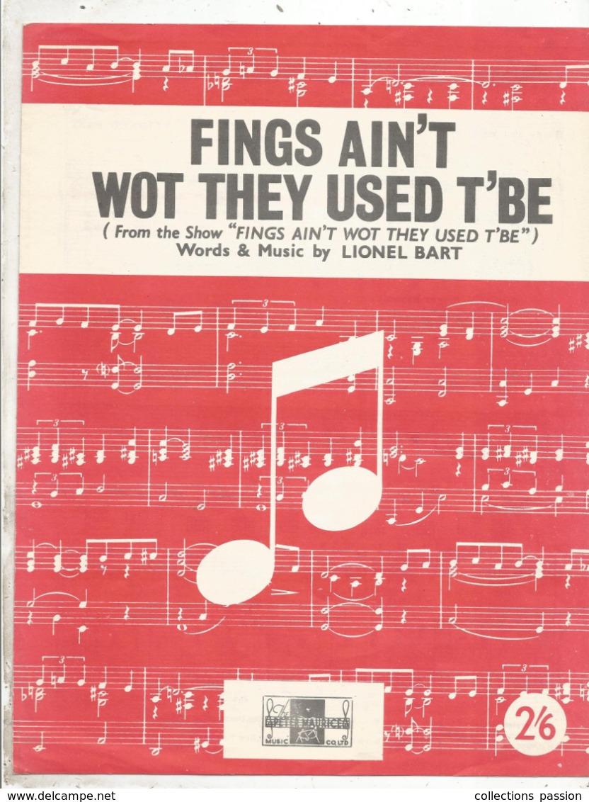 Partition Musicale Ancienne  , LIONEL BART , FINGS AIN'T WOT THEY USED T'BE, Frais Fr 1.85e - Scores & Partitions