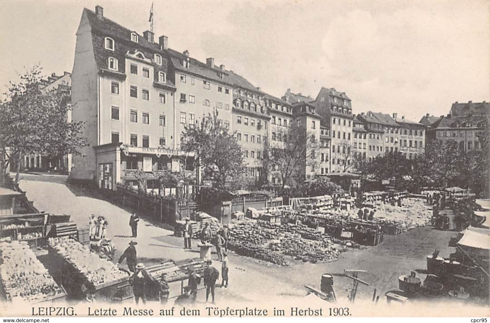 Allemagne - N°60859 - LEIPZIG - Letzte Messe Auf Dem Töpferplatze Im Herbst 1903 - Leipzig