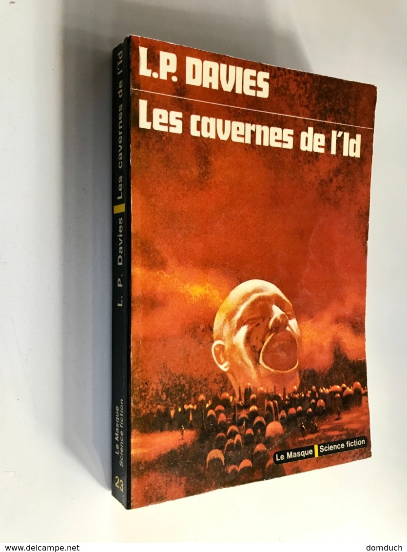 LE MASQUE S.F. 23    Les Cavernes De L’Id    L. P. DAVIES    252 Pages - E.O. 1975 - Le Masque SF