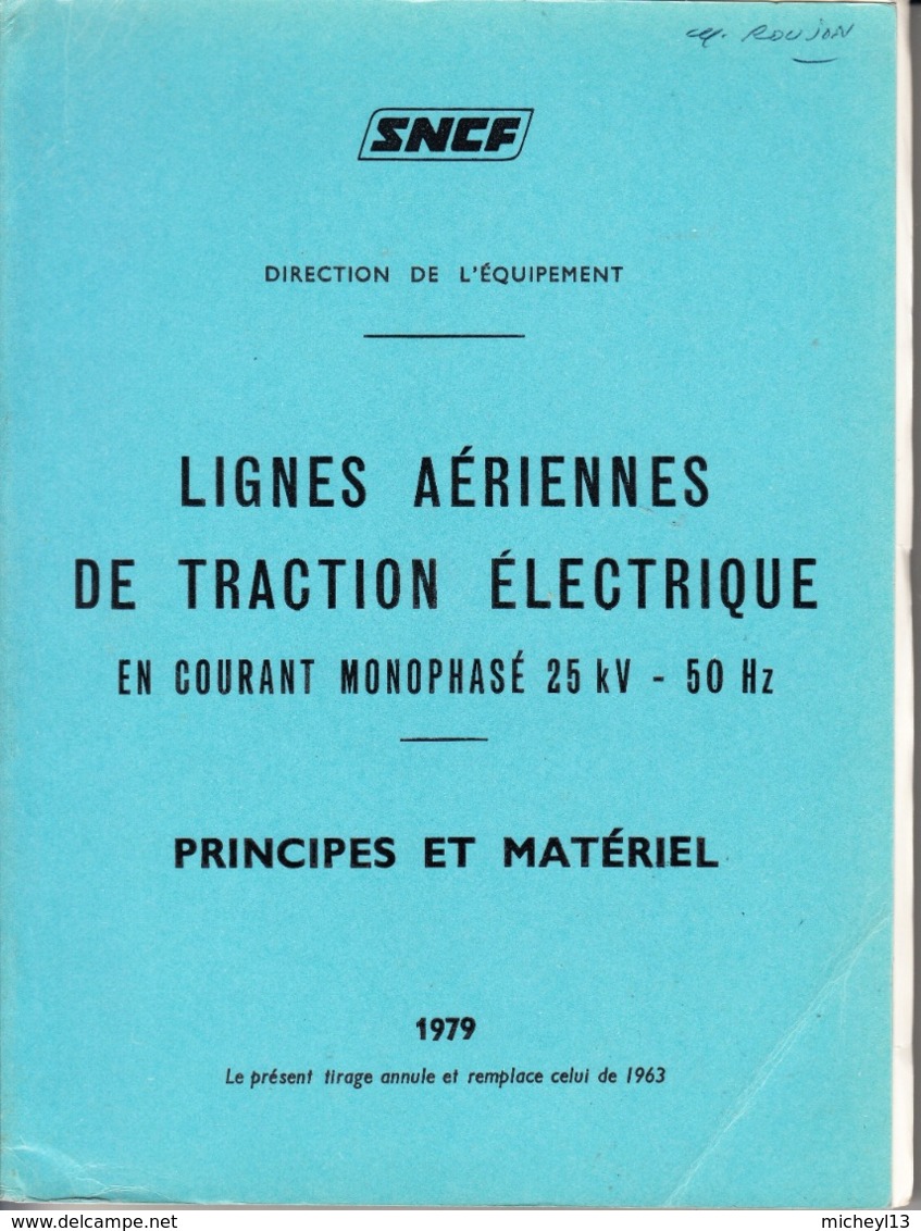 Lignes Aériennes De Traction électrique En Courant Monophasé 25kv-50Hz-Principes Et Matériel-1979 - Ferrovie