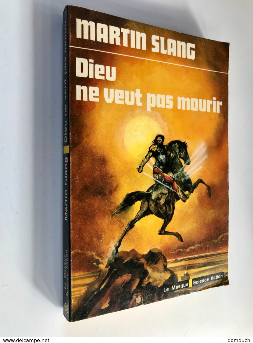 LE MASQUE S.F. N° 68    Dieu Ne Veut Pas Mourir    Martin SLANG    186 Pages - E.O. 1978 - Le Masque SF