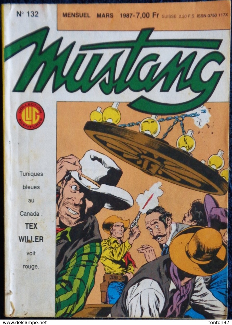 MUSTANG - Mensuel N° 132 - Éditions LUG - ( Mars 1987 ) . - Mustang